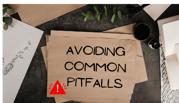 Avoiding Common Pitfalls